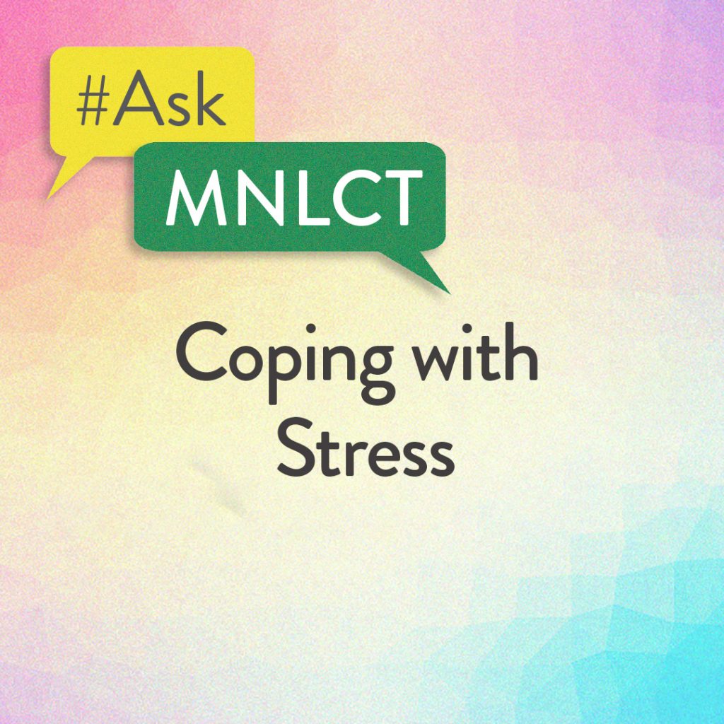 Our Mental Health Team specialists shared strategies and tips on how to cope with stress.