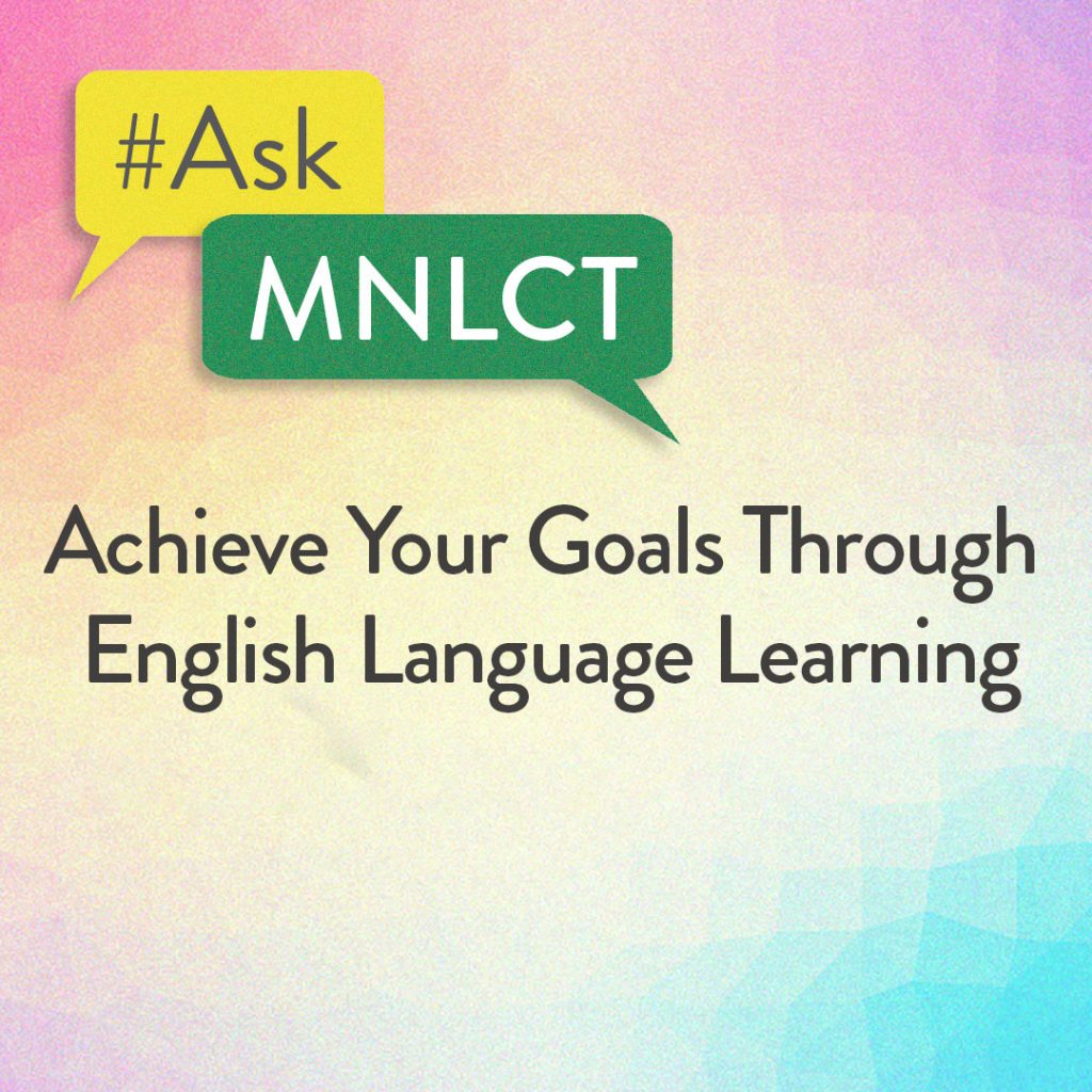 Are you struggling with your English? Is your lack of language skills hindering your career prospects? In this webinar, specialists from our adult English-language education program talked about how MNLCT’s LINC program is empowering newcomers to learn English through their own personal and employment stories.
