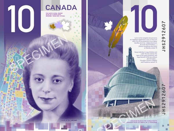 Desmond became the first Canadian woman to be featured by herself on the face of a banknote — the $10 note.